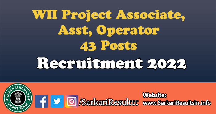 WII Project Associate, Asst, Operator Recruitment 2022