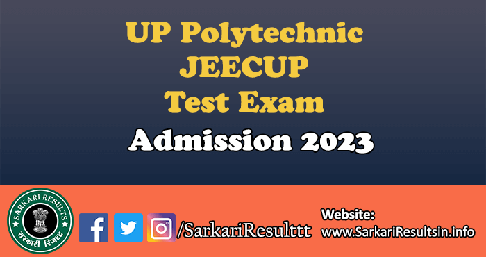 UP Polytechnic JEECUP Admission Test 2023