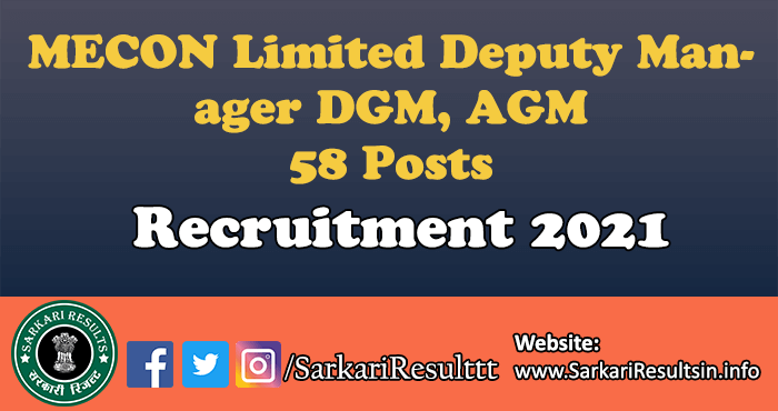 MECON Limited Deputy Manager DGM, AGM Recruitment 2021