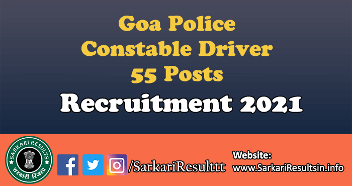 Goa Police Constable Driver Recruitment 2021