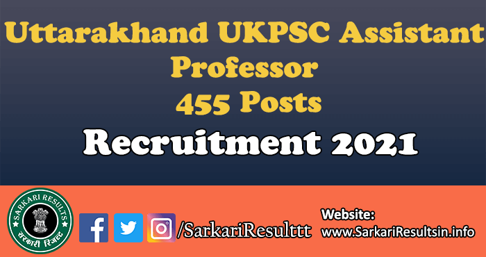 Uttarakhand UKPSC Assistant Professor Recruitment 2021