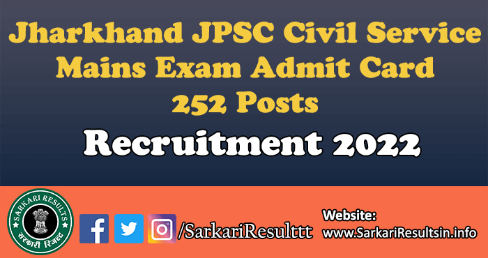 Jharkhand JPSC Civil Service Mains Exam Admit Card 2022