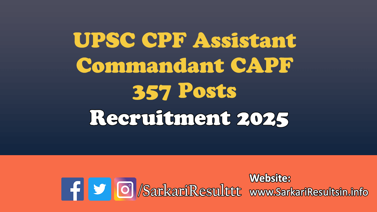UPSC CPF Assistant Commandant CAPF Recruitment 2025