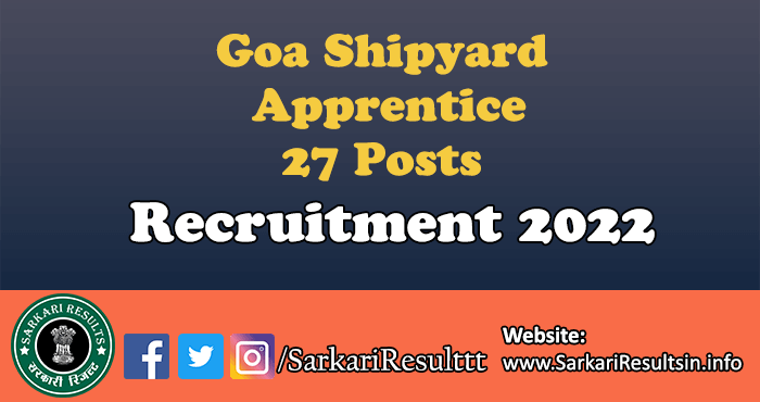 Goa Shipyard Apprentice Recruitment 2022