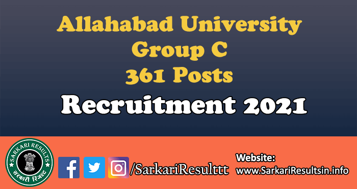 Allahabad University Group C Various Post Recruitment 2021