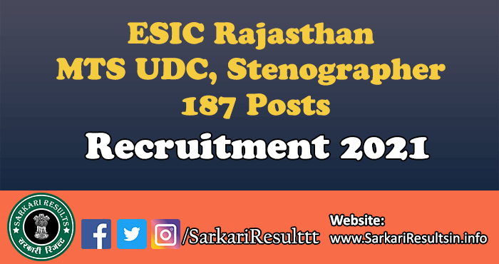 ESIC Rajasthan MTS UDC, Stenographer Exam Date 2022