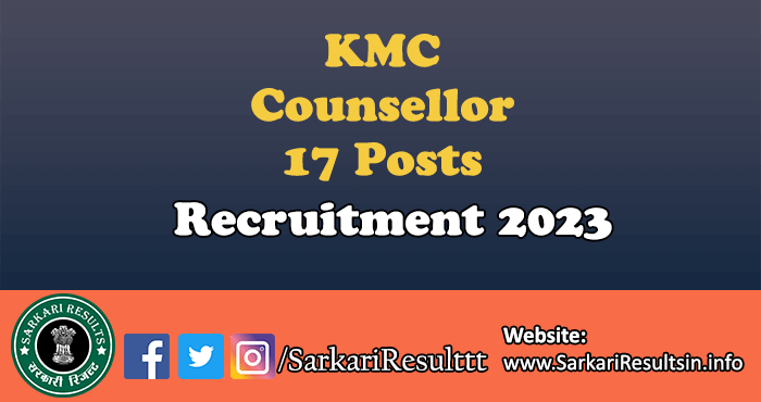 KMC Counsellor Recruitment 2023