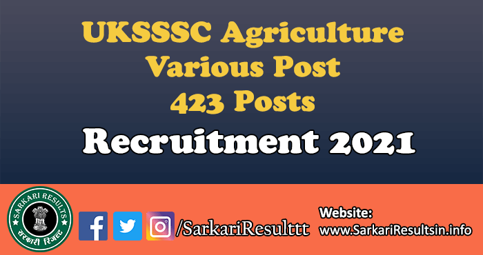 UKSSSC Agriculture Various Post Recruitment 2021