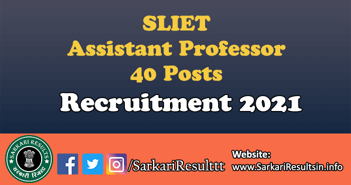 SLIET Assistant Professor Recruitment 2021