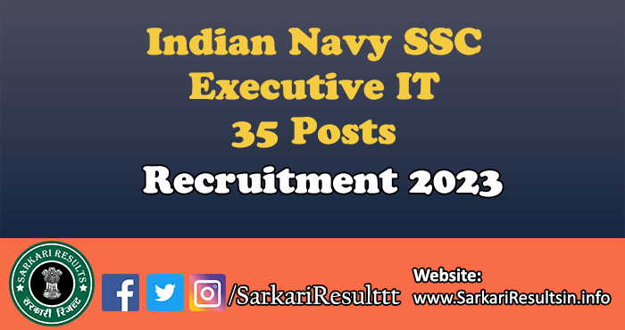 Indian Navy SSC Executive IT Recruitment 2023