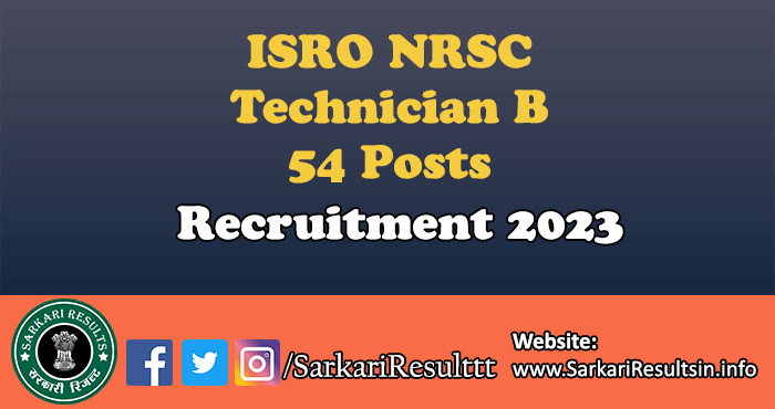 ISRO NRSC Technician B Recruitment 2023