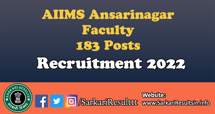 AIIMS Ansarinagar Faculty Recruitment 2022