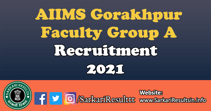 AIIMS Gorakhpur Faculty Group A Recruitment 2021