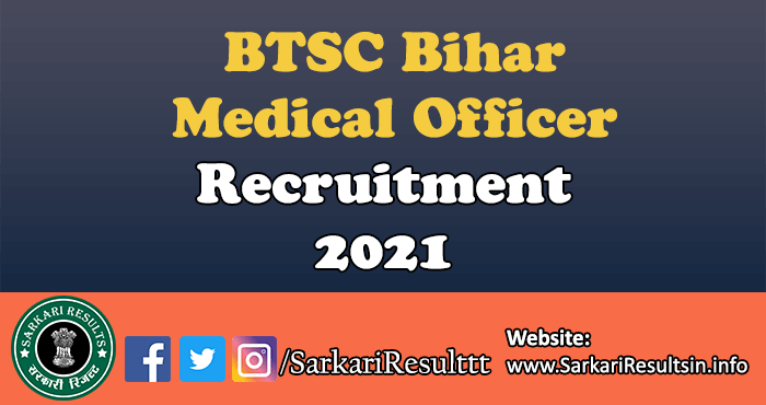 BTSC Bihar Medical Officer Recruitment 2021