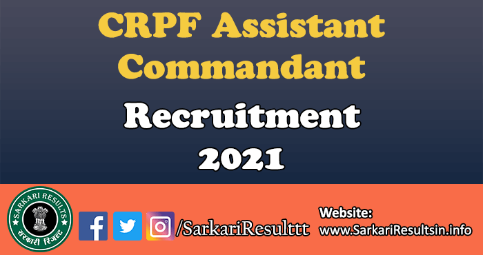 CRPF Assistant Commandant Recruitment 2021