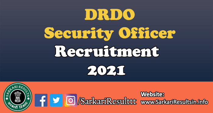 DRDO Security Officer Recruitment 2021
