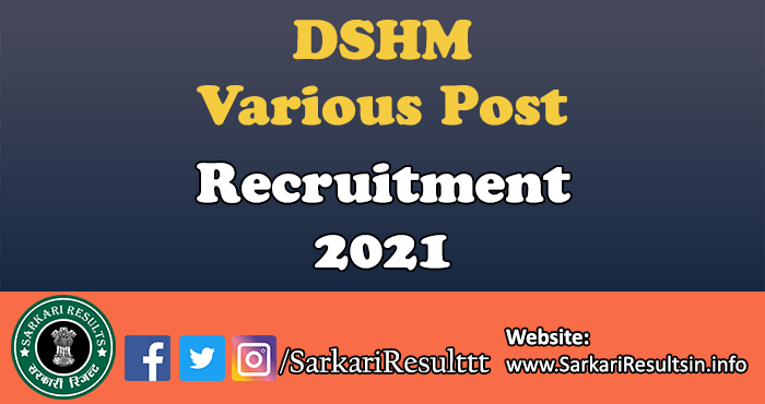 DSHM Various Post Recruitment 2021
