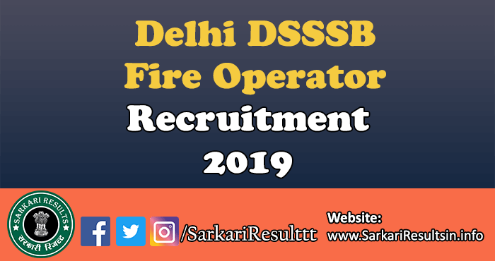 Delhi DSSSB Fire Operator Admit Card 2019