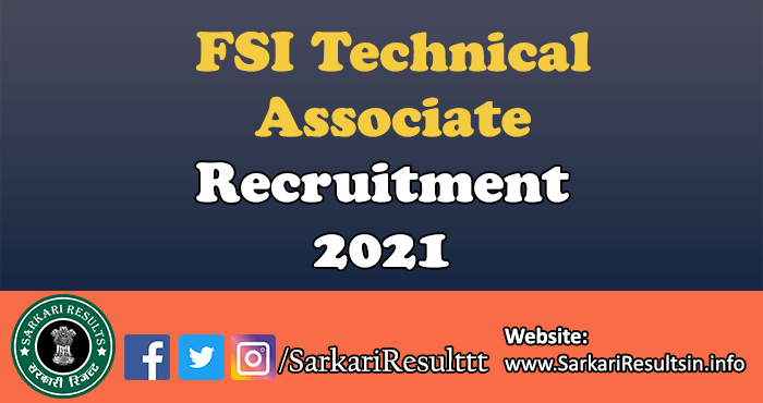 FSI Technical Associate Recruitment 2021