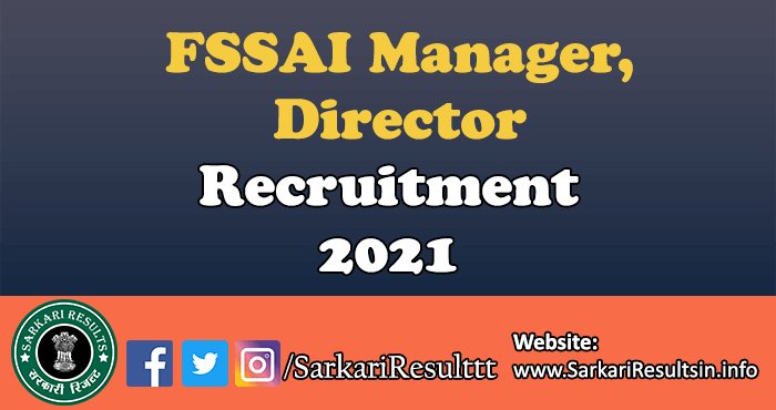 FSSAI Manager Director Recruitment 2021