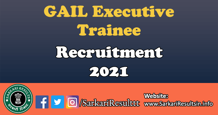 GAIL Executive Trainee Recruitment 2021