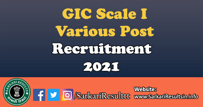 GIC Scale I Various Post Result 2021