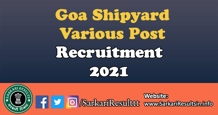 Goa Shipyard Various Post Recruitment 2021