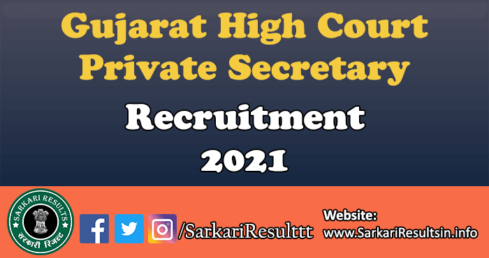 Gujarat High Court Private Secretary Recruitment 2021