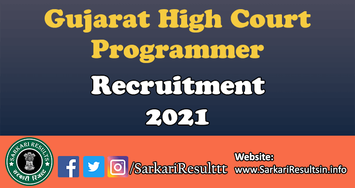 Gujarat High Court Programmer Recruitment 2021