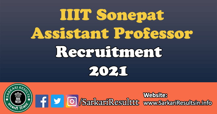 IIIT Sonepat Assistant Professor Recruitment 2021