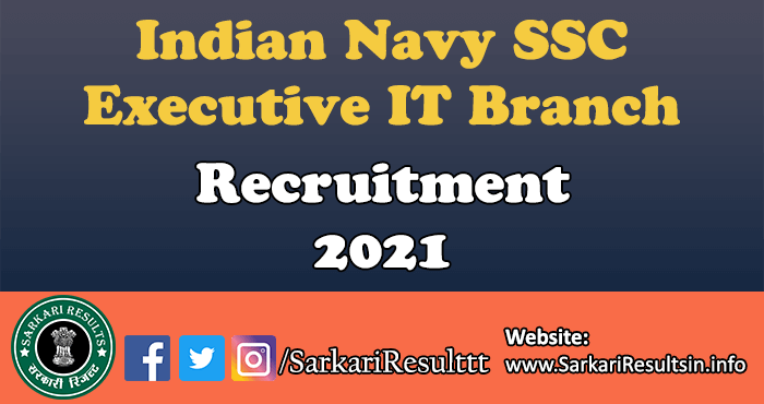 Indian Navy SSC Executive IT Branch Recruitment 2021