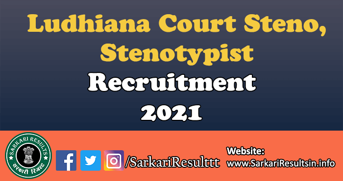 Ludhiana Court Steno, Stenotypist Recruitment Form 2021