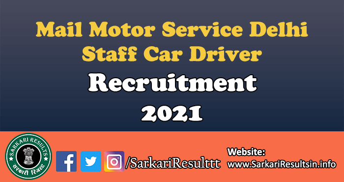 Mail Motor Service Delhi Staff Car Driver Recruitment 2021
