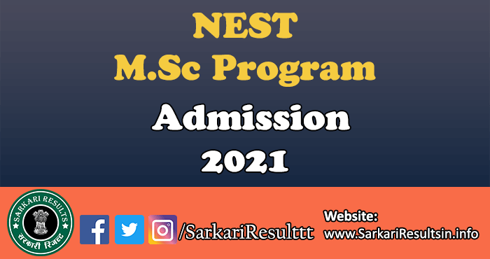 NEST M.Sc Program Admission 2021