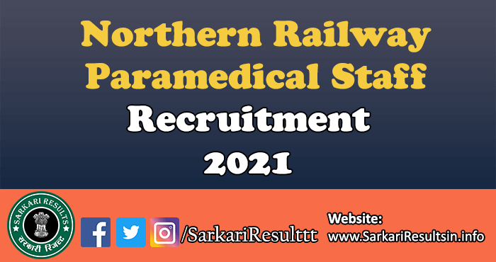 Northern Railway Paramedical Staff Recruitment 2021