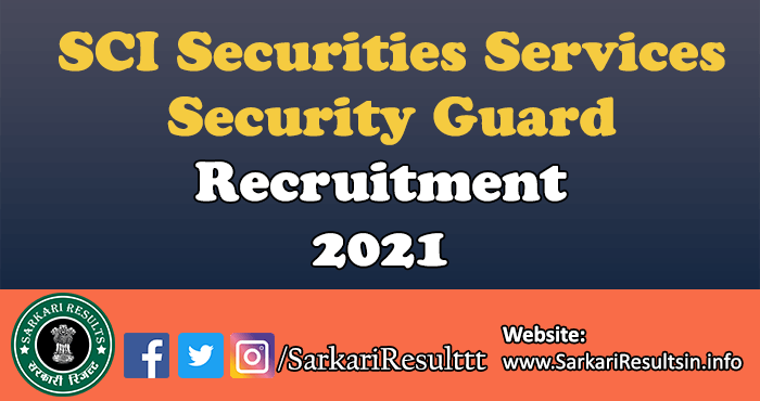 SCI Securities Services Security Guard Recruitment 2021