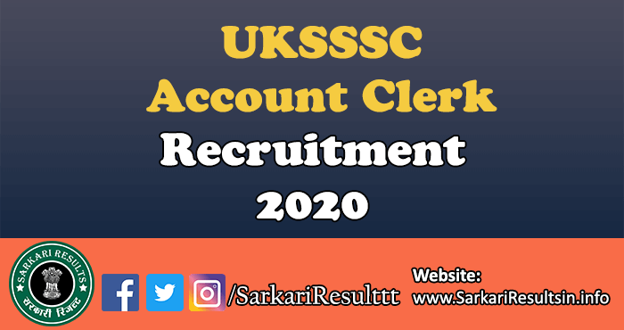 UKSSSC Account Clerk Recruitment 2021