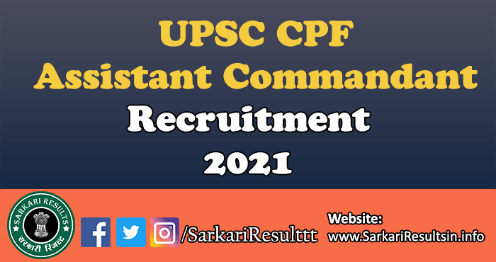 UPSC CPF Assistant Commandant Result 2021