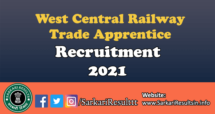 West Central Railway Trade Apprentice Recruitment Form 2021