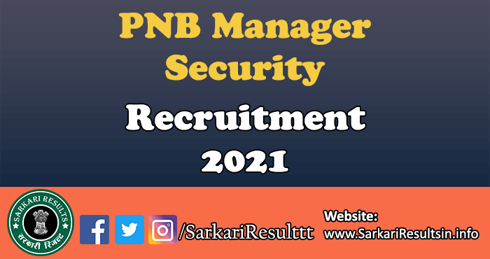 PNB Manager Security Recruitment 2021