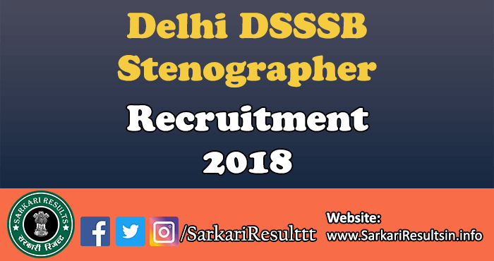 Delhi DSSSB Stenographer Recruitment 2018