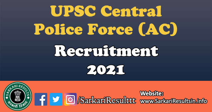 UPSC Central Police Force (AC) Recruitment Final Result 2021