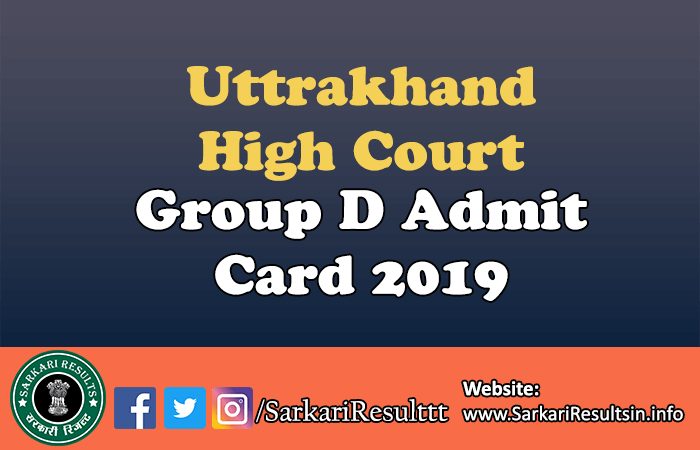 Uttarakhand High Court Group D Admit Card