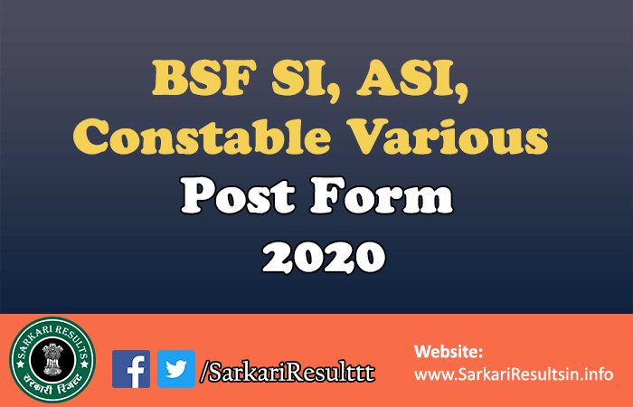 BSF SI ASI Constable Various Post Form 2020