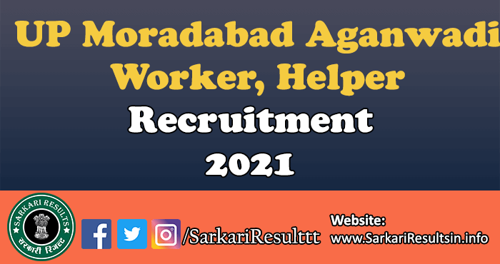 UP Moradabad Aganwadi Recruitment 2021