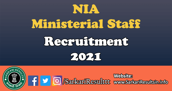 NIA Ministerial Staff Recruitment 2021