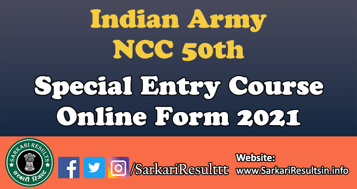 Indian Army NCC 50th Special Entry Course Online Form 2021