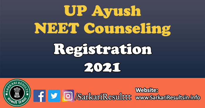 UP Ayush NEET Counseling, Registration 2021