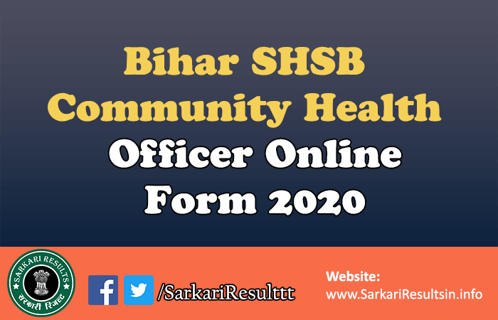 Bihar SHSB CH Officer Form