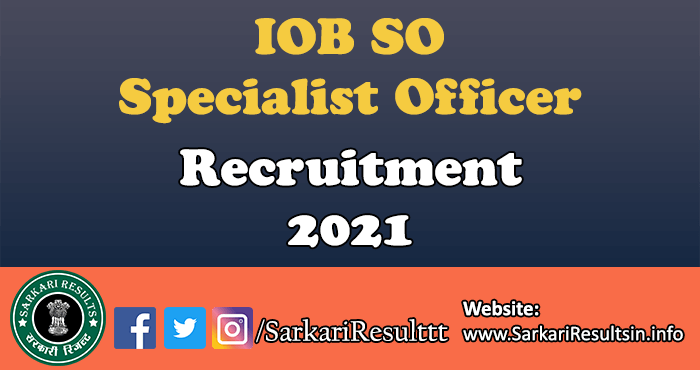 IOB SO Specialist Officer Recruitment 2021